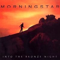 Morningstar - Into The Bronze Night (2000)