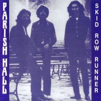 Parish Hall - Skid Row Runner ( Re:1996) (1970)
