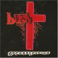 Bush - Deconstructed (Compilation) (1997)