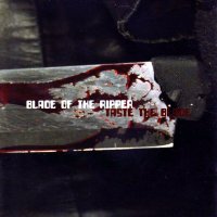 Blade Of The Ripper - Taste The Blade (2008)