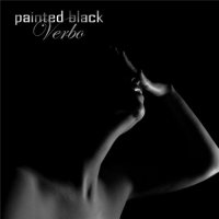 Painted Black - Verbo (2007)
