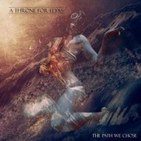 A Throne for Elyas - The Path We Chose (2016)