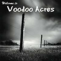 Voodoo Acres - Welcome To Voodoo Acres (2016)