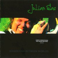 Julian Sas - Wandering Between Worlds (2009)