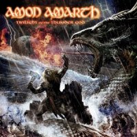 Amon Amarth - Twilight of the Thunder God (Limited Edition) (2008)