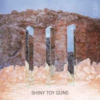 Shiny Toy Guns - III (2012)  Lossless