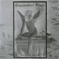 Clandestine Blaze - Church of Atrocity (2006)