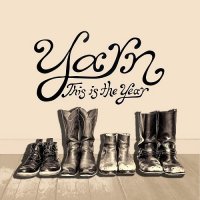 Yarn - This Is the Year (2016)