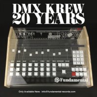 DMX Krew ‎ - 1995-2015 - 20 Years: Classics, Unreleased And Remixes (2016)