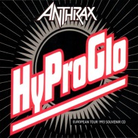 Anthrax - Hy Pro Glo (1993)