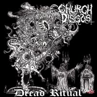 Church of Disgust - Dread Ritual (2015)