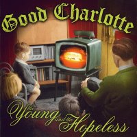 Good Charlotte - The Young And The Hopeless [Japanese Edition] (2002)