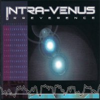 Intra-Venus - Irreverence (2001)