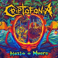 Criptofonia - Hazlo O Muere (2015)