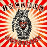 Incubus - Light Grenades (2006)