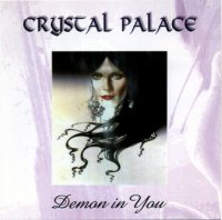 Crystal Palace - Demon in You (2001)