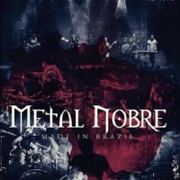 Metal Nobre - Made In Brazil (2012)