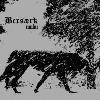 Bersærk - Mulm (2015)