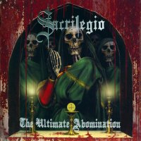 Sacrilegio - The Ultimate Abomination (2009)