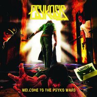 Psykosis - Welcome To The Psyko Ward (2016)