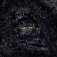 Latitudes - Bleak Epiphanies In Slow Motion (2007)