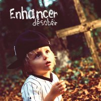 Enhancer - Désobéir (2008)