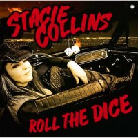 Stacie Collins - Roll the Dice (2015)