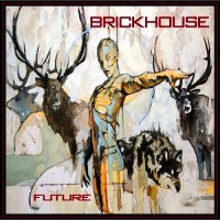 Brickhouse - Future (2016)
