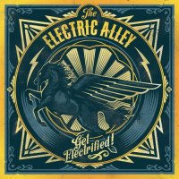 The Electric Alley - Get Electrified! (2015)