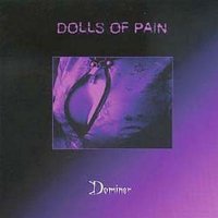 Dolls Of Pain - Dominer (2004)