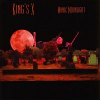 King\'s X - Manic Moonlight (2001)