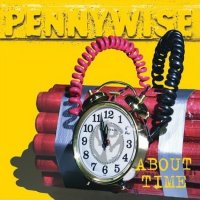 Pennywise - About Time [2005 Remastered] (1995)