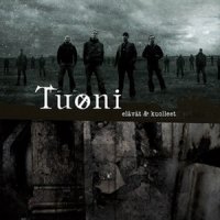 Tuoni - Elavat & Kuolleet (2005)