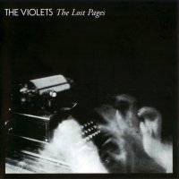 The Violets - The Lost Pages (2007)