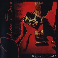 Julian Sas - Where Will It End (1996)  Lossless