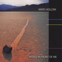 Mars Hollow - World In Front Of Me (2011)