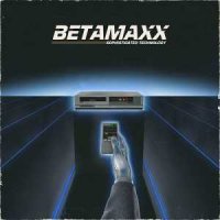 Betamaxx - Sophisticated Technology (2013)