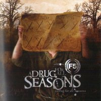 F5 - A Drug For All Seasons (2005)