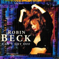 Robin Beck - Can\'t Get Off (1994)