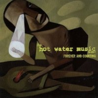 Hot Water Music - Forever And Counting (1997)