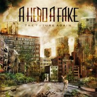 A Hero A Fake - The Future Again (2012)