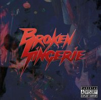 Broken Lingerie - Lying Words (2015)