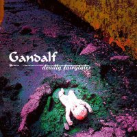 Gandalf - Deadly Fairytales (1998)