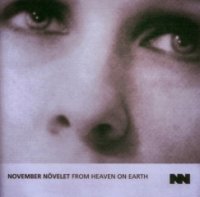 November Novelet - From Heaven On Earth (1999)