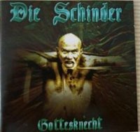 Die Schinder - Gottesknecht (1999)