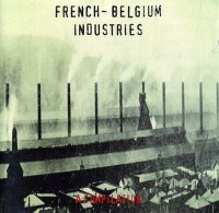 VA - French  Belgium Industries - Fabriquations 1 (1993)