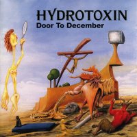 Hydrotoxin - Door To December (1995)