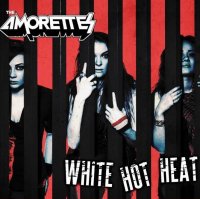 The Amorettes - White Hot Heat (2016)