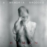 A Memoria Brooded - Human (2012)