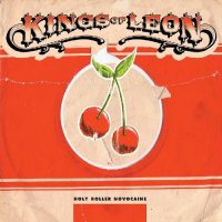 Kings of Leon - Holy Roller Novocaine (2003)